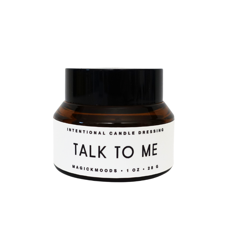 Talk To Me Candle Dressing